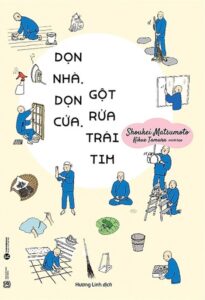 Dọn Nhà, Dọn Cửa, Gột Rửa Trái Tim -Shoukei Matsumoto