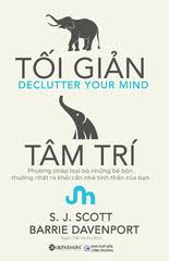 Tối Giản Tâm Trí - S.J. Scott & Barrie Davenport